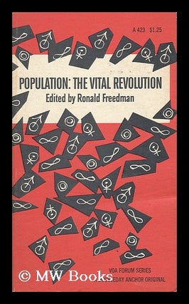 Item #139600 Population : the Vital Revolution. Ronald Ed Freedman, 1917