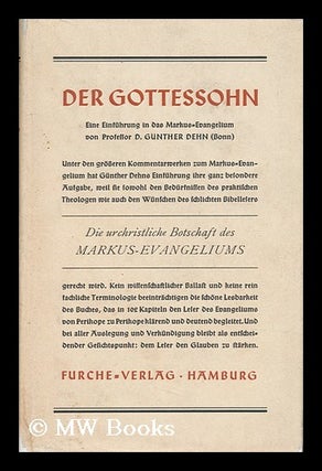 Item #139740 Der Gottessohn : Eine Einführung in Das Evangelium Des Markus / Von D. Gunther...