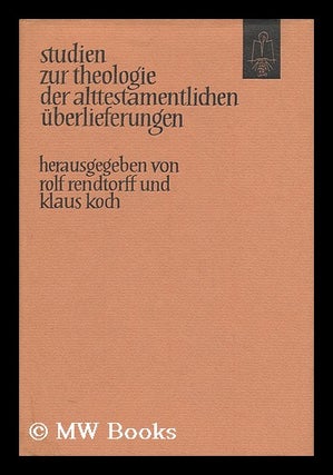 Item #139756 Studien Zur Theologie Der Alttestamentlichen uberlieferungen / Hrsg. Von Rolf...