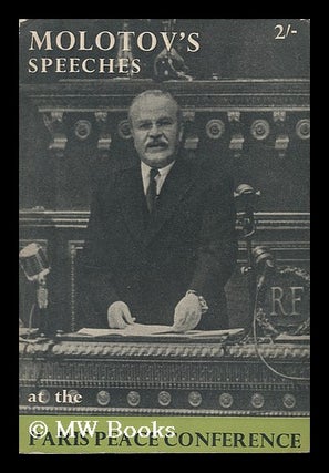 Item #139895 Speeches of V. M. Molotov : USSR At the Paris Peace Conference (July-October, 1946)....