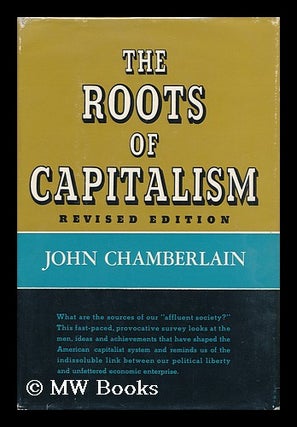 Item #13992 The Roots of Capitalism. John Chamberlain
