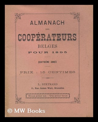 Item #140358 Almanach Des Cooperatrurs Belges Pour 1895 : Quatrieme Annee. L. Bertrand