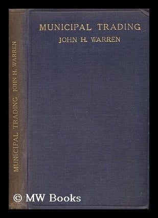 Item #140420 Municipal Trading / by John H. Warren. John H. Warren
