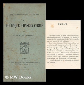 Item #140545 La Politique Conservatrice : Les Cahiers Conservateurs En 1889. Marquis De...