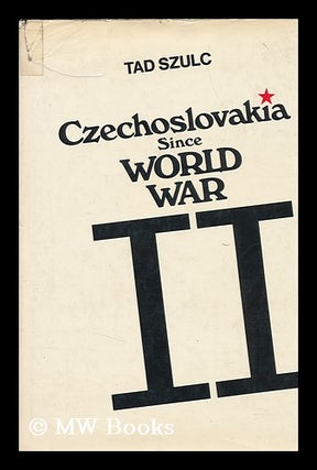 Item #140719 Czechoslovakia Since World War II. Tad Szulc
