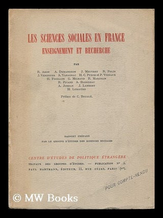 Item #140732 Les Sciences Sociales En France / Enseignement Et Recherche, Par R. Aron, A....