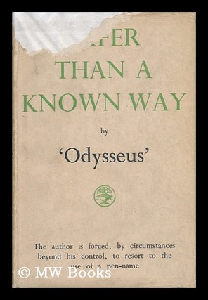 Item #141790 Safer Than a Known Way, by 'odysseus'. Odysseus, Pseud