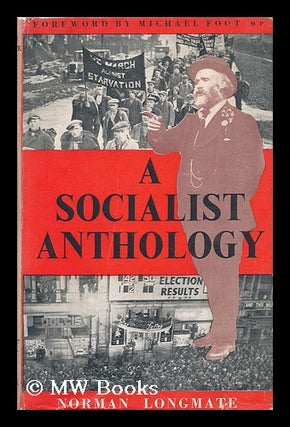 Item #142203 A Socialist Anthology and the Men Who Made It. with an Historical Introduction....