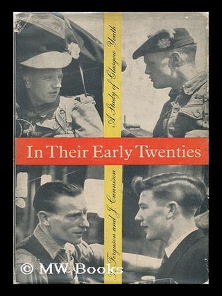 Item #142392 In Their Early Twenties : a Study of Glasgow Youth. Thomas. Cunnison Ferguson, James