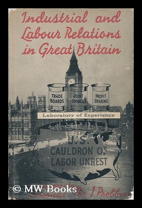 Item #142398 Industrial and Labour Relations in Great Britain : a Symposium / Edited and...