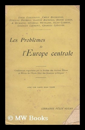 Item #143255 Les Problemes De L'Europe Centrale : Conferences Organisees Par La Societe Des...