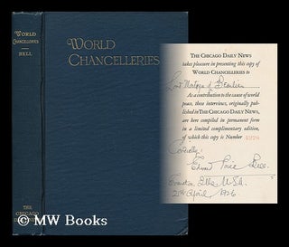 Item #143346 World Chancelleries; Sentiments, Ideas, and Arguments Expressed by Famous Occidental...