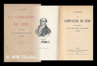Item #143635 La Compagnie De Jehu. G. Lenotre