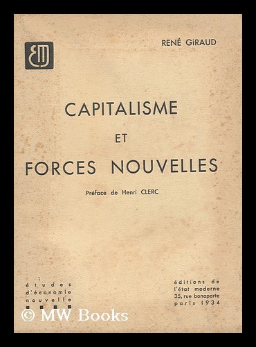 Item #143746 Capitalisme Et Forces Nouvelles / Preface De Henri Clerc. Rene Giraud.