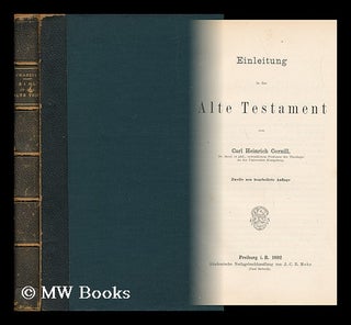 Item #143924 Einleitung in Das Alte Testament / Von Carl Heinrich Cornill. Carl Heinrich Cornill