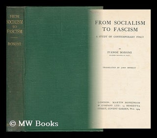 Item #144408 From Socialism to Fascism : a Study of Contemporary Italy - [ Dal Socialismo Al...