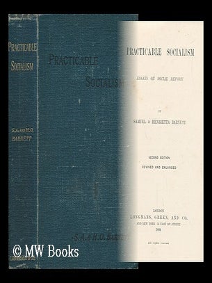 Item #144421 Practicable Socialism Essays on Social Reform. Samuel Augustus Barnett