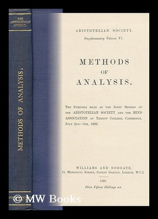 Item #144544 Methods of Analysis. the Symposia Read At the Joint Session of the Aristotelian...