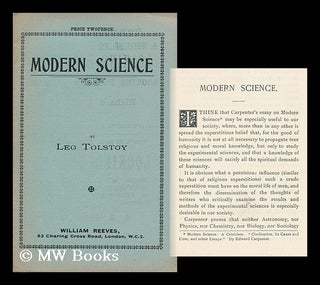 Item #144605 Modern Science / Leo Tolstoy. Leo Tolstoy, Graf