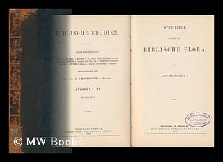Item #144642 Streifzuge Durch Die Biblische Flora / Von Leopold Fonck. Leopold Fonck