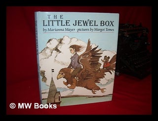 Item #144836 The Little Jewel Box / by Marianna Mayer ; Pictures by Margot Tomes. Marianna....