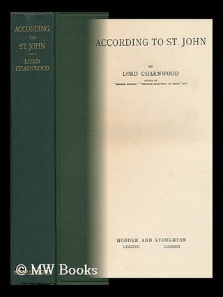 Item #144880 According to St. John. Godfrey Rathbone Benson Charnwood, 1st Baron