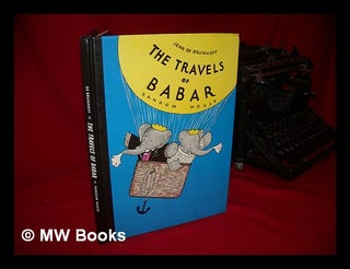 Item #144907 The Travels of Babar / Jean De Brunhoff ; Translated from the French by Merle S....