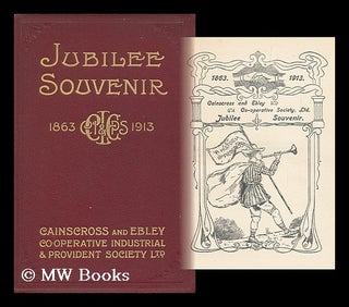 Item #145305 Jubilee Souvenir 1863-1913. Cainscross, Ebley Co-Operative Society