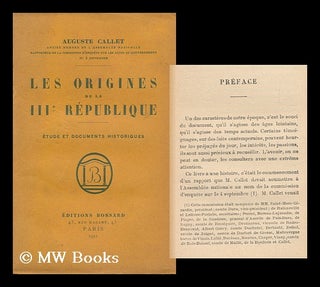 Item #145321 Les Origines De La Troisieme Republique : Etude Et Documents Historiques / P. A....
