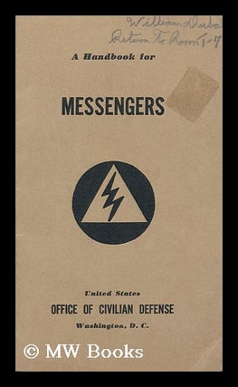 Item #145565 A Handbook for Messengers. United States. Office Of Civilian Defense