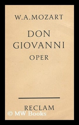 Item #145608 Don Giovanni (Don Juan) ; Heiteres Drama in Zwei Aufzugen. Wolfgang Amadeus Mozart