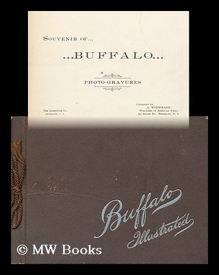 Item #145613 Souvenir of Buffalo; Photo-Gravures. A. Wittemann. Albertype Company