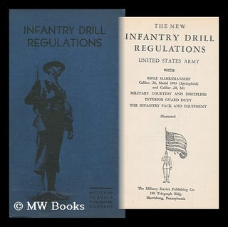 Item #145910 The New Infantry Drill Regulations. United States. Army