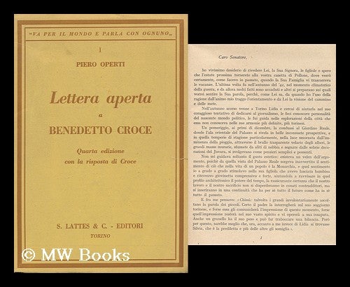 Item #146564 Lettera Aperta a Benedetto Croce : Quinta Edizione Con La Riposta Di Croce / Piero Operti. Piero . Croce Operti, Benedetto, 1896-.
