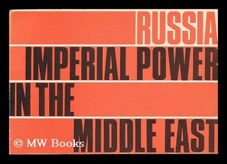 Item #146591 Russia: Imperial Power in the Middle East. Karta, Firm