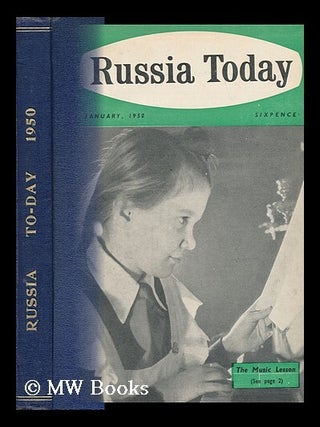 Russia Today [1950. British-Soviet Society.