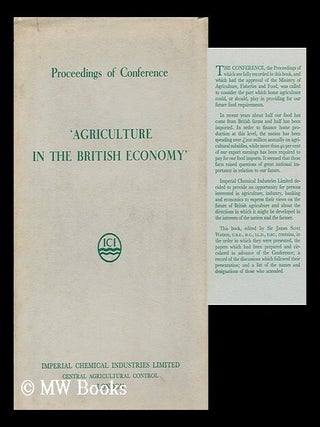 Item #146739 Agriculture in the British Economy. Agriculture In The British Economy, Brighton...