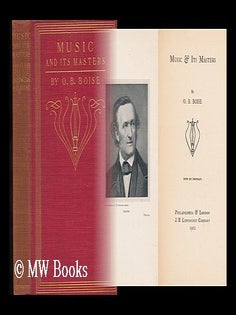 Item #14742 Music & its Masters. O. B. Boise