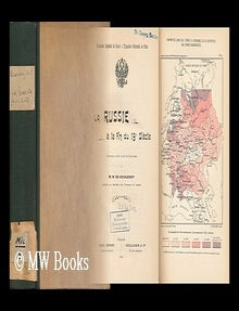 Item #148061 La Russie a&nbsp; La Fin Du 19e Siecle / Ouvrage Publi&eacute; Sous La Direction De M. W. De Kovalevsky. [Translated by Etienne Rocher under the Editorship of Artur' G. Ravalovich and Pavel N. Apostol. with Maps. ]. M. W. De Ministry Of Finance . Kovalevsky, Russia.