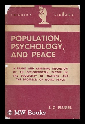 Item #148131 Population, Psychology, and Peace / with an Introduction by C. E. M Joad. John Carl...