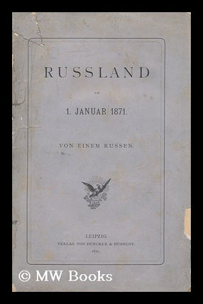 Item #148206 Russland Am 1. Januar 1871 / Von Einem Russen. Russe