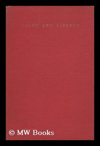 Item #148330 Light and Liberty : Sixty Years of the Electrical Trades Union / by Gordon Schaffer ; with an Introduction by Walter C. Stevens. Gordon Schaffer.