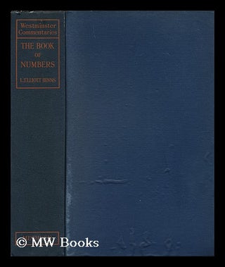 Item #149152 The Book of Numbers / with Introduction and Notes by L. Elliott Binns. Bible. O. T....