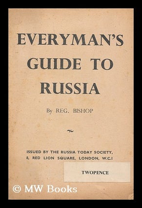 Item #149312 Everyman's Guide to Russia / Reg. Bishop. Reginald Bishop