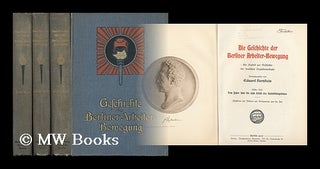 Item #149753 Die Geschichte Der Berliner Arbeiter-Bewegung : Ein Kapitel Zur Geschichte Der...