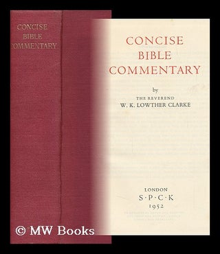 Item #149859 Concise Bible Commentary. William Kemp Lowther Clarke, 1879