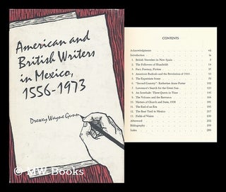 Item #150113 American and British Writers in Mexico, 1556-1973. Drewey Wayne Gunn