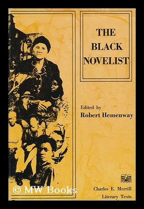 Item #150119 The Black Novelist. Robert Hemenway, Comp