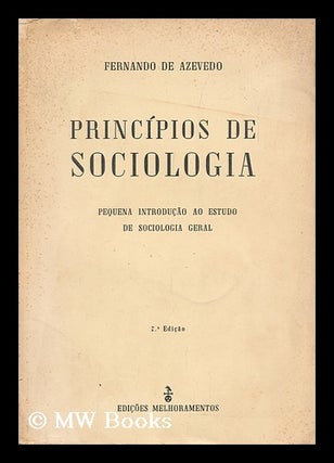 Item #150236 Principios De Sociologia : Pequena Introducao Ao Estudo De Sociologia Geral....