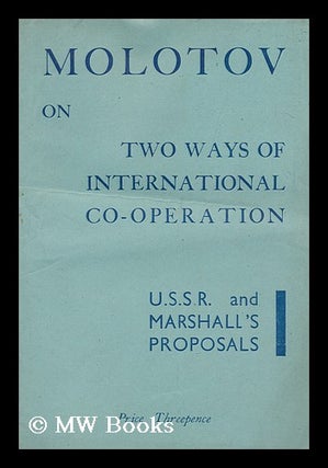 Item #150253 Statements and Proposals by V. M. Molotov, Head of the Soviet Delegation At the...